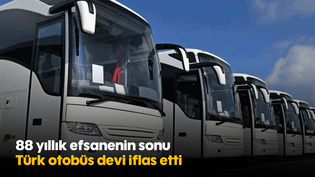 88 yıllık efsanenin sonu: Türk otobüs devi iflas etti