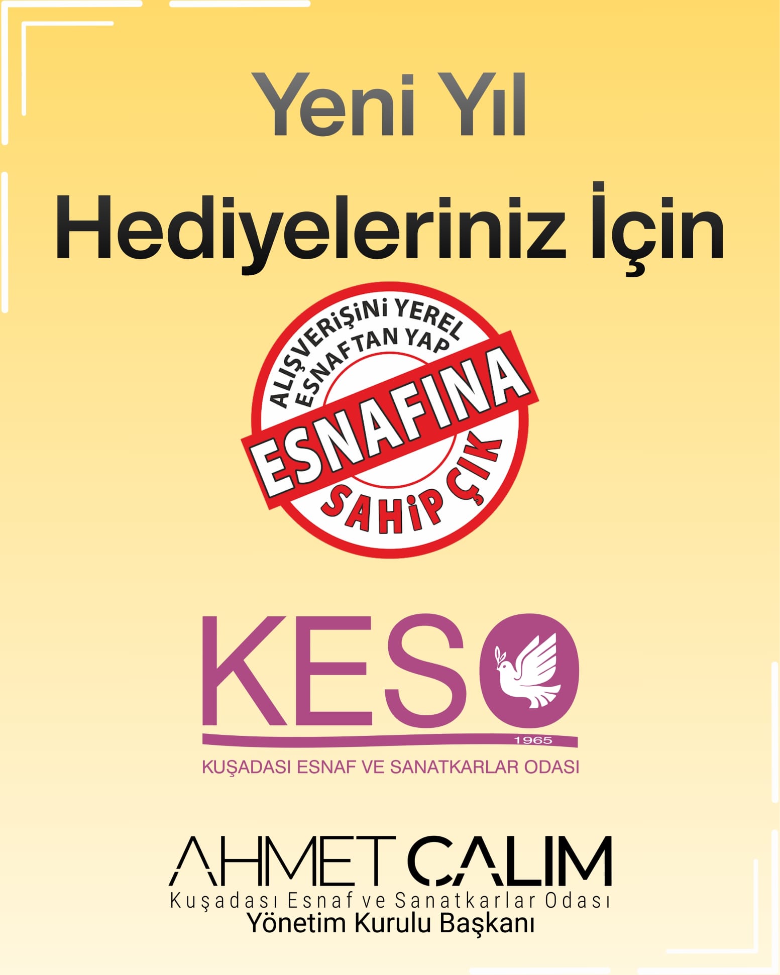 Keso Baskani Calim Yeni Yilda Kusadasi Esnafimiza Sahip Cikalim 622692 7F7609264Dca2161B5563E669B546405